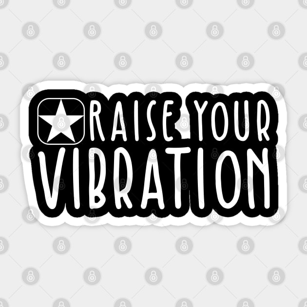 Raise Your Vibration Sticker by BlueZenStudio